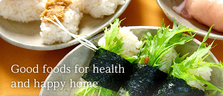 Good foods for health and happy home